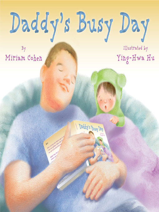 Title details for Daddy's Busy Day by Miriam Cohen - Wait list